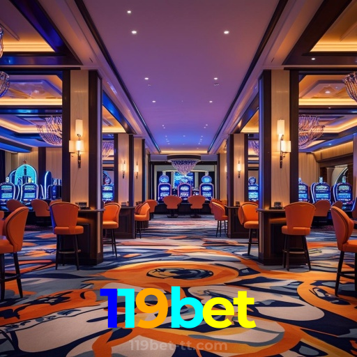 119bet：Sua sorte começa com as melhores apostas no futebol e no cassino!