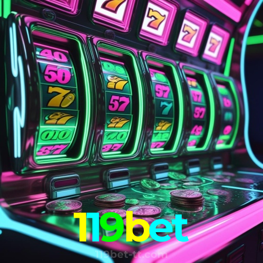 119bet：As melhores oportunidades estão aqui! Aposte nas slots e ganhe prêmios fantásticos!