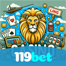 119bet：A sorte te espera no cassino online com apostas no futebol e roleta!