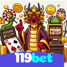 119bet：Sua sorte está no cassino online com apostas no futebol e jogos emocionantes!