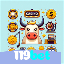 119bet：O cassino online mais confiável para apostas ao vivo no futebol e jogos de cassino!