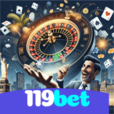 119bet：Sua sorte começa com as melhores apostas no futebol e no cassino!