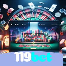 119bet：O melhor cassino online para apostar no futebol e jogar poker e blackjack!