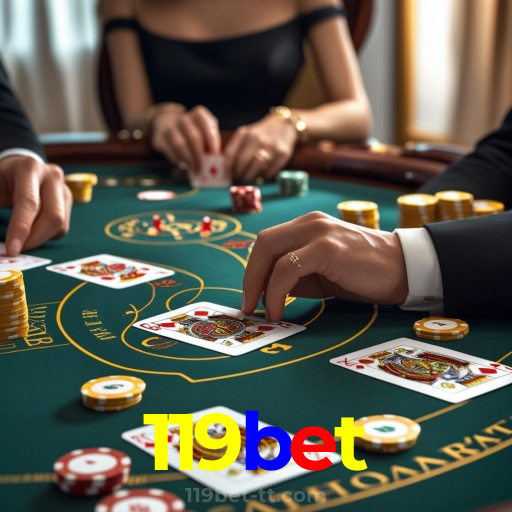 119bet：Onde sua sorte brilha com poker, roleta e apostas no futebol online!