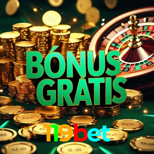 119bet：A melhor experiência de apostas no futebol e cassino está no nosso site!