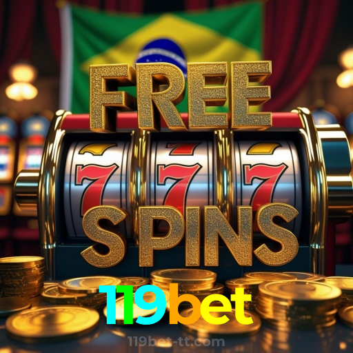 119bet：O melhor cassino para você jogar slots e apostar no seu time de futebol!