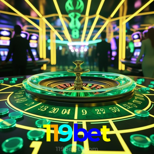 119bet：Jogue roleta, aposte no futebol e ganhe em grande estilo no cassino!