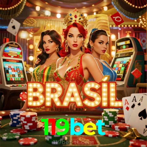 119bet：O melhor cassino online do Brasil com roleta, blackjack e futebol!