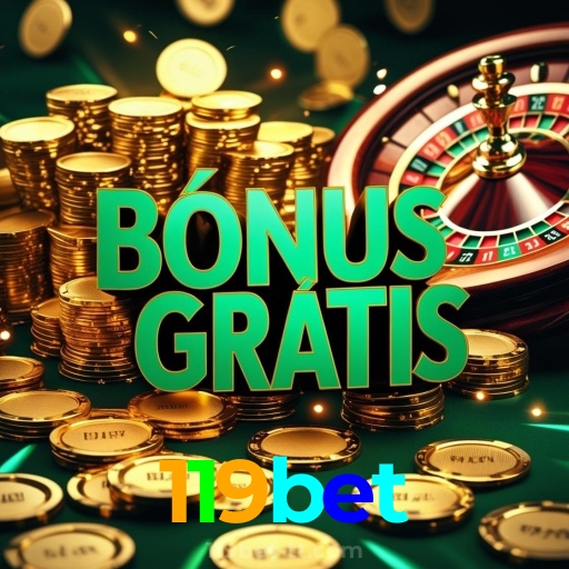 119bet：Jogue no cassino online e aposte no futebol para ganhar grandes prêmios!