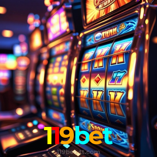 119bet：As melhores slots para você! Aposte e ganhe agora!